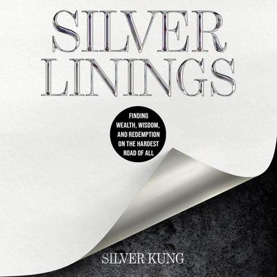 Silver Linings by Silver Kung audiobook