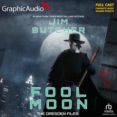 Fool Moon [Dramatized Adaptation] by Jim Butcher audiobook