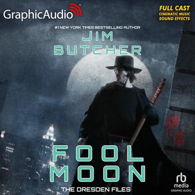 Fool Moon [Dramatized Adaptation] by Jim Butcher audiobook