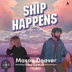 Ship Happens by Mason Deaver audiobook