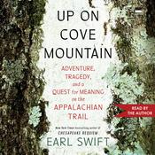 Up on Cove Mountain by  Earl Swift audiobook
