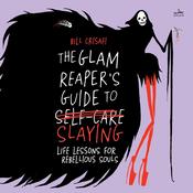 The Glam Reaper’s Guide to Slaying by  Bill Crisafi audiobook