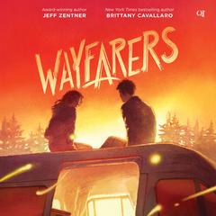 Wayfarers by Jeff Zentner audiobook