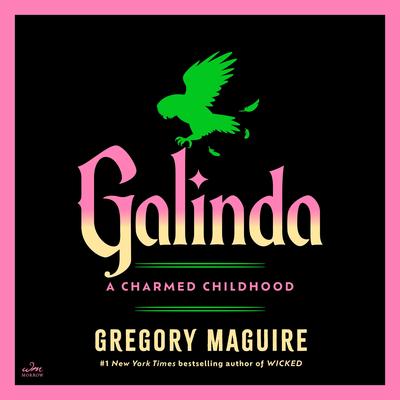 Galinda by Gregory Maguire audiobook
