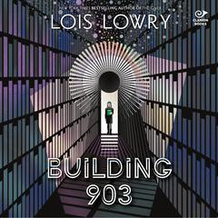 Building 903 by Lois Lowry audiobook