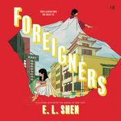 Foreigners by  E. L. Shen audiobook