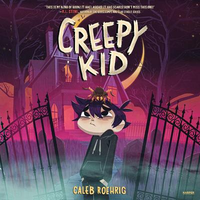 Creepy Kid by Caleb Roehrig audiobook