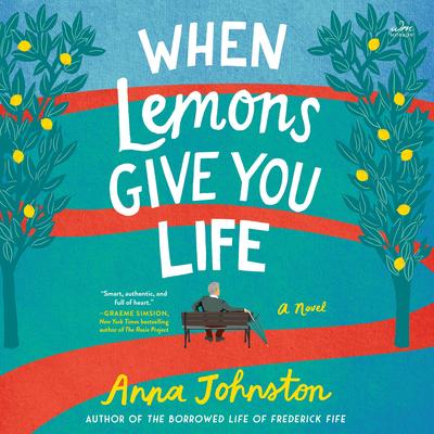 When Lemons Give You Life by Anna Johnston audiobook