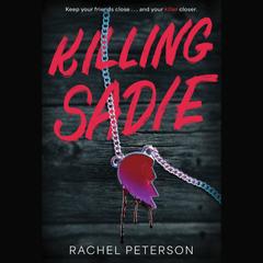 Killing Sadie by Rachel Peterson audiobook