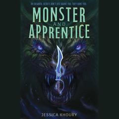 Monster and Apprentice by Jessica Khoury audiobook