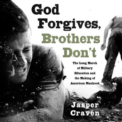 God Forgives, Brothers Don't by Jasper Craven audiobook