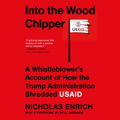 Into the Wood Chipper by Nicholas Enrich audiobook