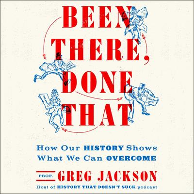 Been There, Done That by Greg Jackson audiobook