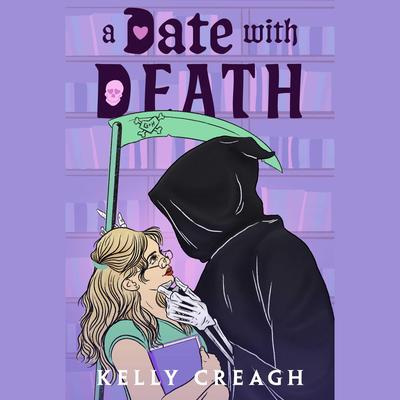 A Date with Death by Kelly Creagh audiobook
