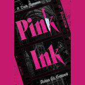 Pink Ink by  Avina St. Graves audiobook