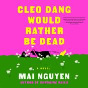 Cleo Dang Would Rather Be Dead by  Mai Nguyen audiobook