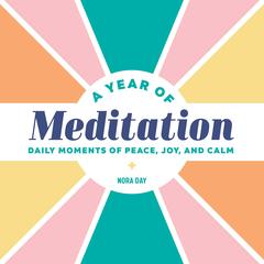 A Year of Meditation by Nora Day audiobook