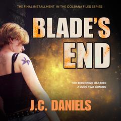 Blade's End by J.C. Daniels audiobook