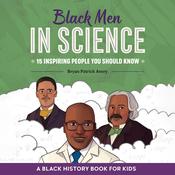 Black Men in Science by  Bryan Patrick Avery audiobook