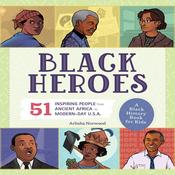 Black Heroes: A Black History Book for Kids by  Arlisha Norwood audiobook