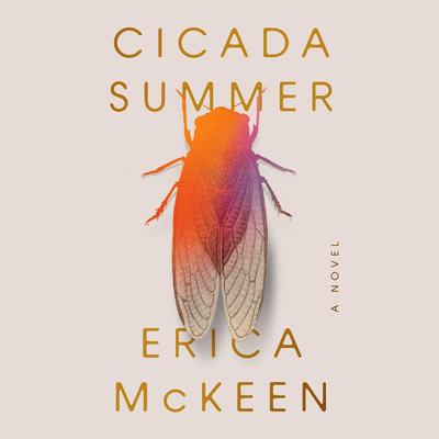 Cicada Summer by Erica McKeen audiobook