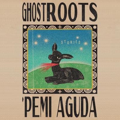 Ghostroots by Pemi Aguda audiobook