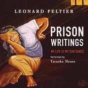 Prison Writings by  Leonard Peltier audiobook