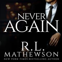 Never Again by R.L. Mathewson audiobook