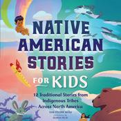 Native American Stories for Kids by  Tom Pecore Weso audiobook