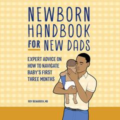 Newborn Handbook for New Dads by Roy Benaroch audiobook