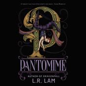 Pantomime by  L. R. Lam audiobook