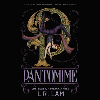 Pantomime by L. R. Lam audiobook