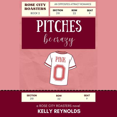 Pitches be Crazy by Kelly Reynolds audiobook