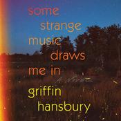 Some Strange Music Draws Me In by  Griffin Hansbury audiobook