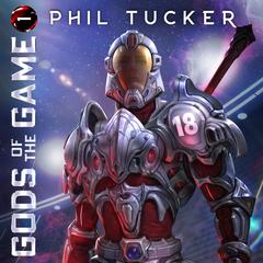 Gods of the Game by Phil Tucker audiobook