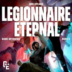 Legionnaire Eternal by Doc Spears audiobook