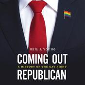 Coming Out Republican by  Neil J. Young audiobook