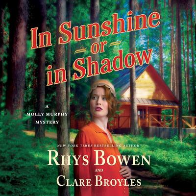 In Sunshine or in Shadow by Rhys Bowen audiobook
