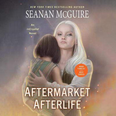 Aftermarket Afterlife by Seanan McGuire audiobook
