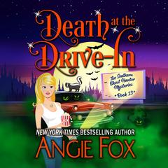Death at the Drive-In by Angie Fox audiobook