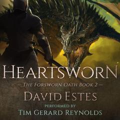 Heartsworn by David Estes audiobook