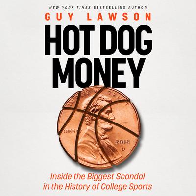 Hot Dog Money by Guy Lawson audiobook