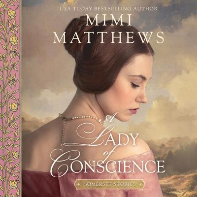 A Lady of Conscience by Mimi Matthews audiobook