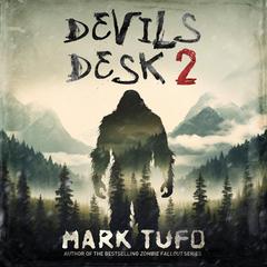 Devils Desk 2 by Mark Tufo audiobook