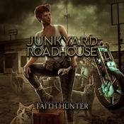 Junkyard Roadhouse by  Faith Hunter audiobook
