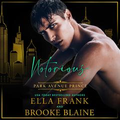Notorious Park Avenue Prince by Brooke Blaine audiobook