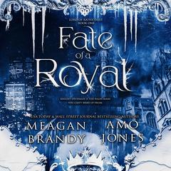 Fate of a Royal by Meagan Brandy audiobook