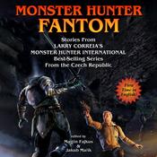 Monster Hunter Fantom by  Martin Fajkus audiobook