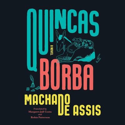 Quincas Borba by Joaquim Maria Machado de Assis audiobook