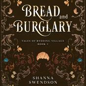 Bread and Burglary by  Shanna Swendson audiobook